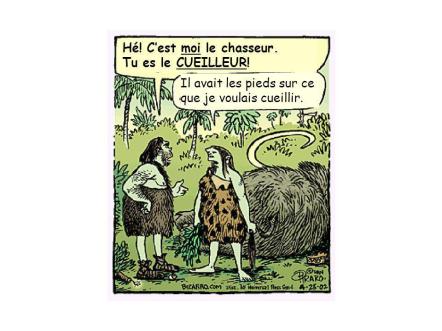 Il avait les pieds sur ce que je voulais cueillir.